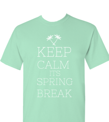 Keep Calm its Spring Break design idea